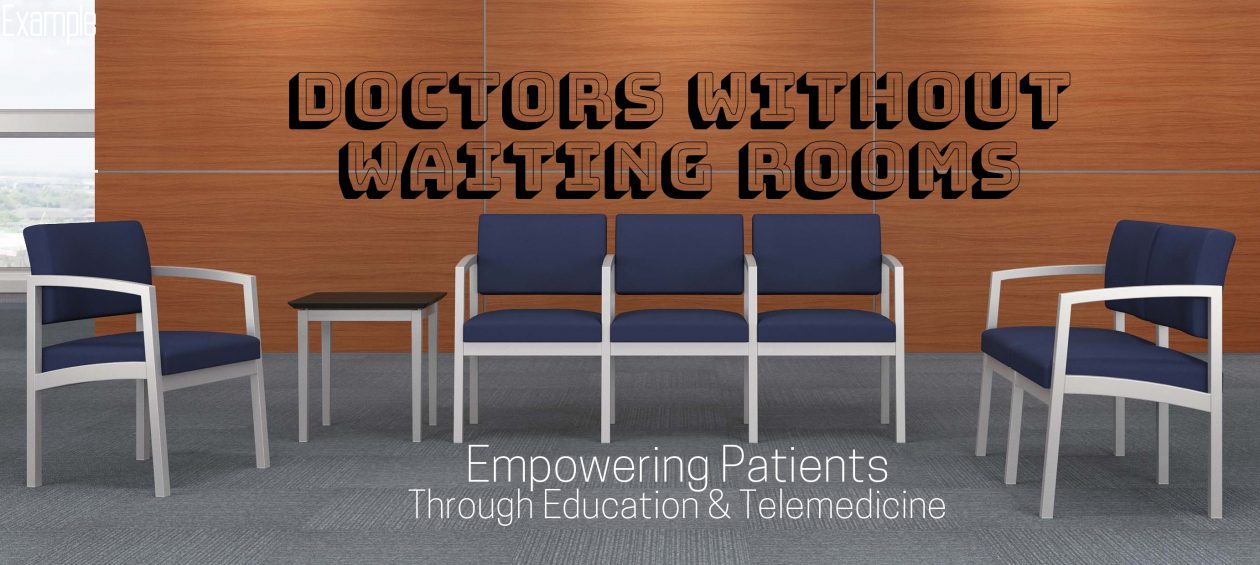 Doctors Without Waiting Rooms