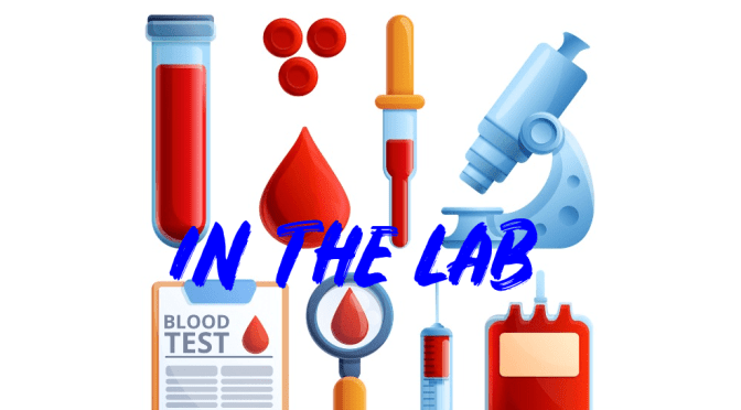 IN THE LAB: TESTS FOR AND DIAGNOSING “aNEMIA”