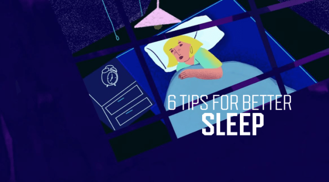 HEALTH: “6 TIPS FOR BETTER AND LONGER SLEEP” (VIDEO)