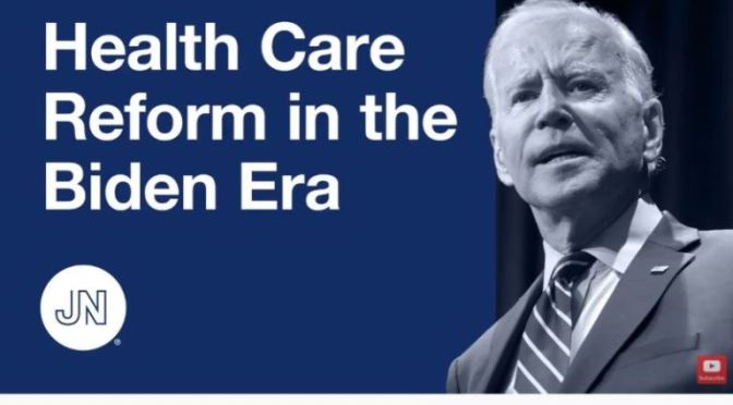 ANALYSIS: ‘HEALTH CARE REFORM IN THE BIDEN ERA’