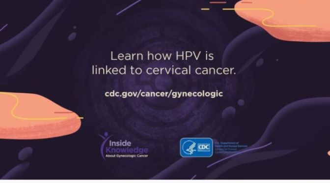 WOMEN’S HEALTH: HOW ‘HPV (HUMAN PAPILLOMAVIRUS) LINKS TO CERVICAL CANCER’
