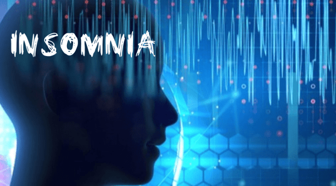 DR. C’S JOURNAL: CAUSES & SYMTPOMS OF INSOMNIA