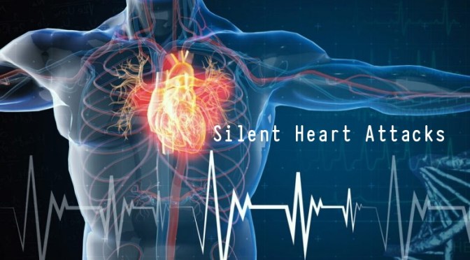 DR. C’S JOURNAL: SIGNS OF A SILENT HEART ATTACK