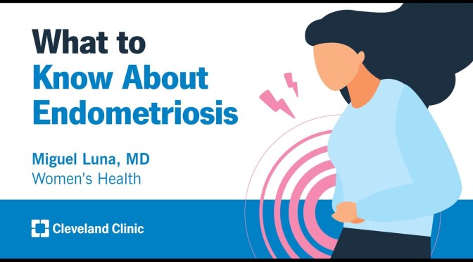 Endometriosis: Diagnosis And Treatment Options