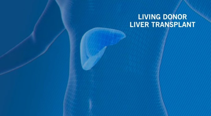 Medicine: Living Donor Liver Transplantation