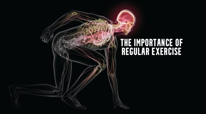 Reviews: The Importance Of Regular Exercise